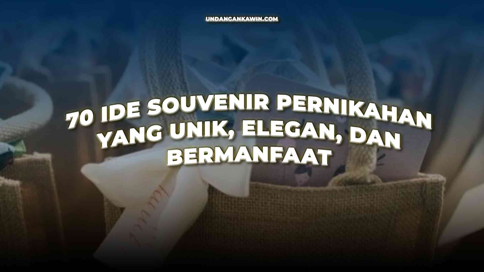 Ide Souvenir Pernikahan