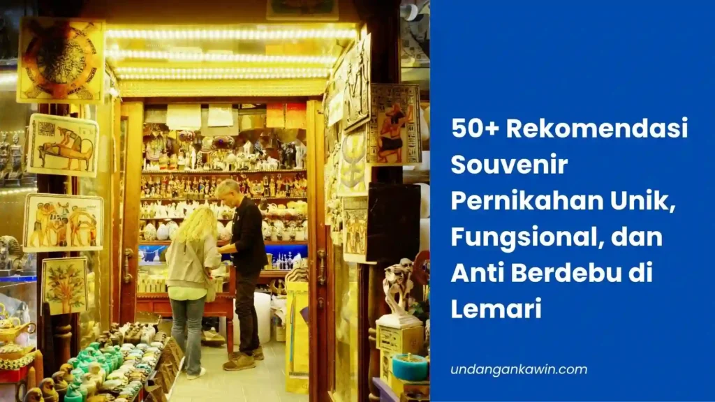 50+ Rekomendasi Souvenir Pernikahan Unik, Fungsional, dan Anti Berdebu di Lemari - undangankawin.com Rekomendasi Souvenir Pernikahan
