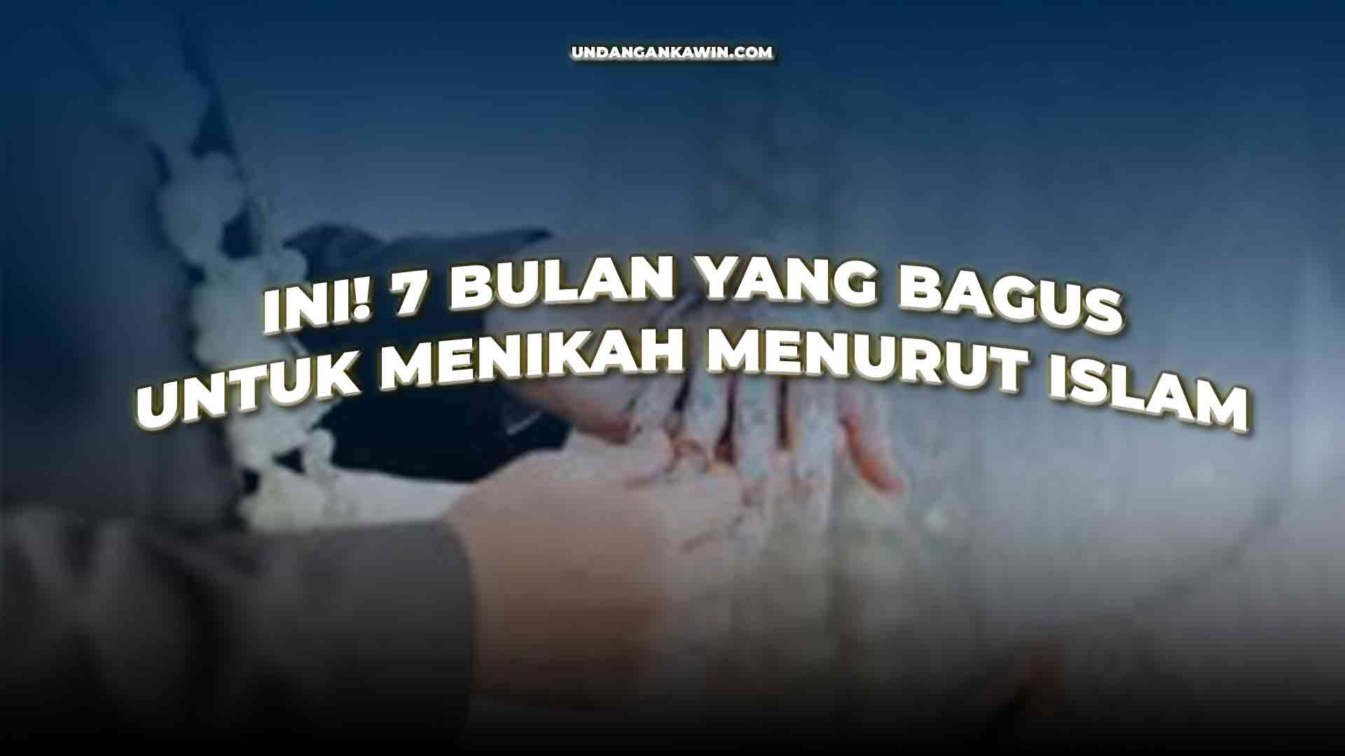 Bulan yang Bagus Untuk Menikah