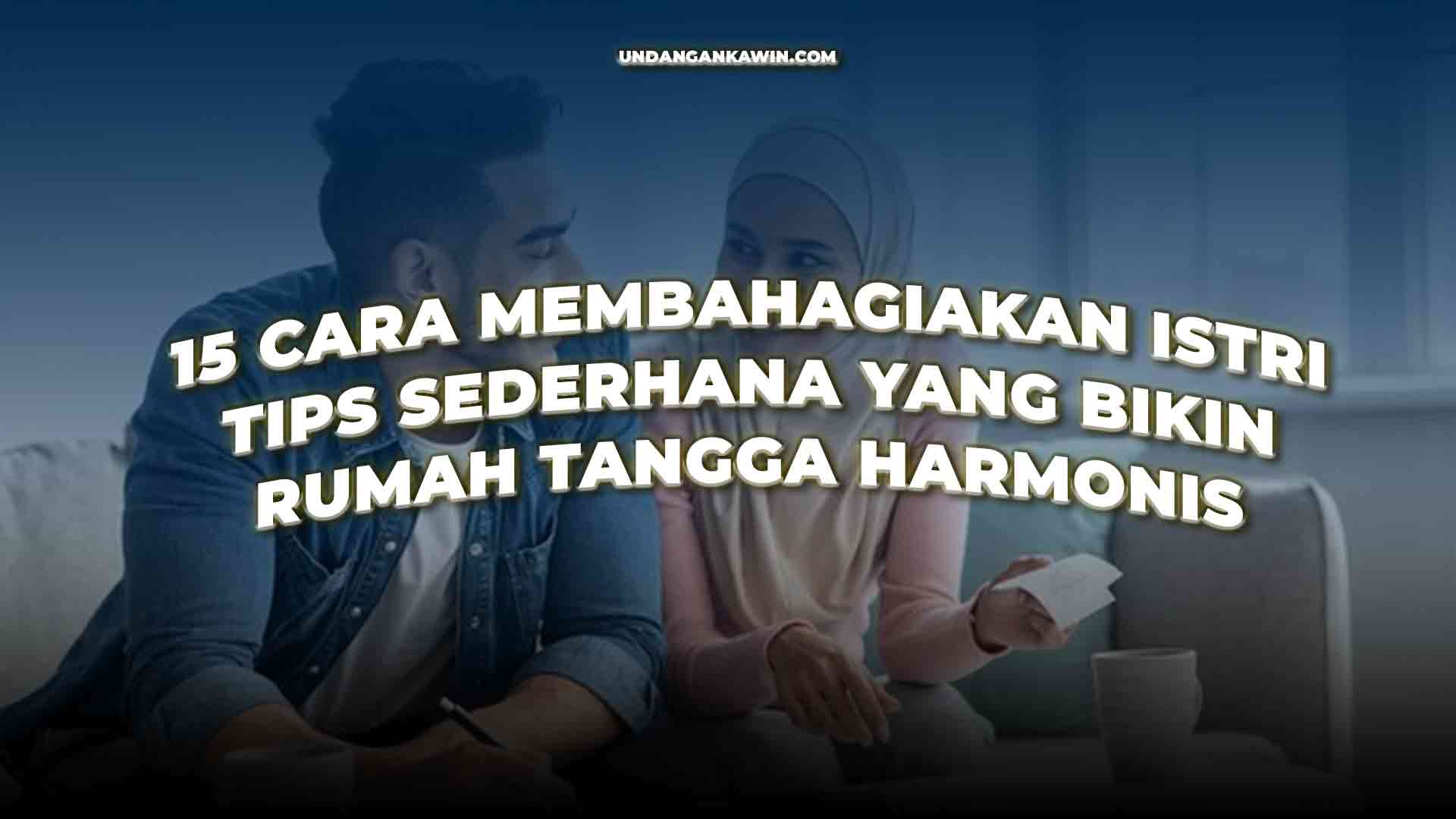 Cara Membahagiakan Istri