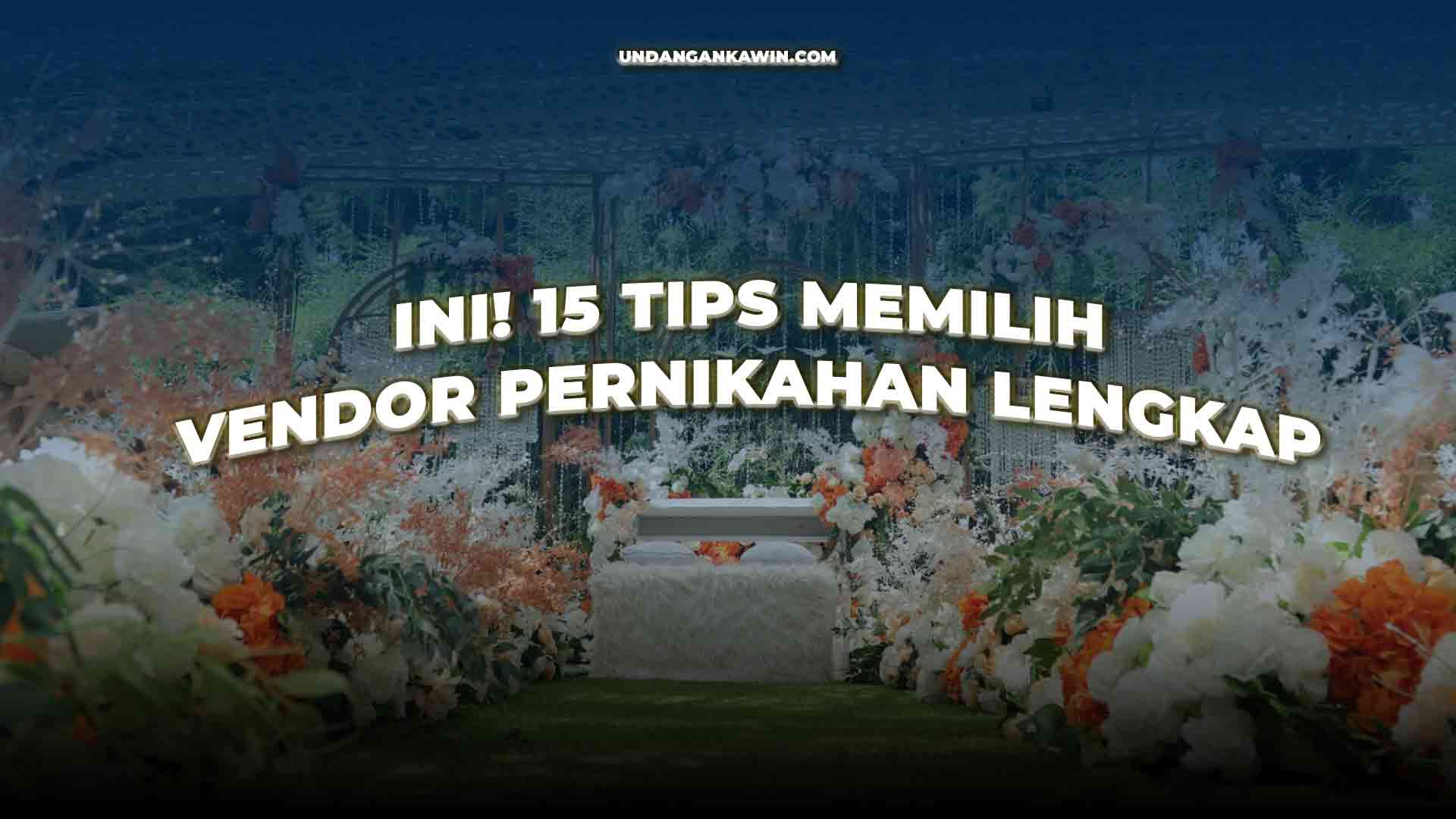 Tips Memilih Vendor Pernikahan