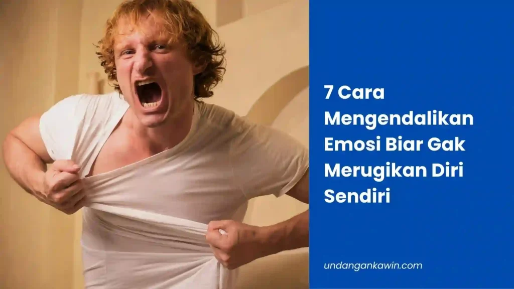Cara Mengendalikan Emosi