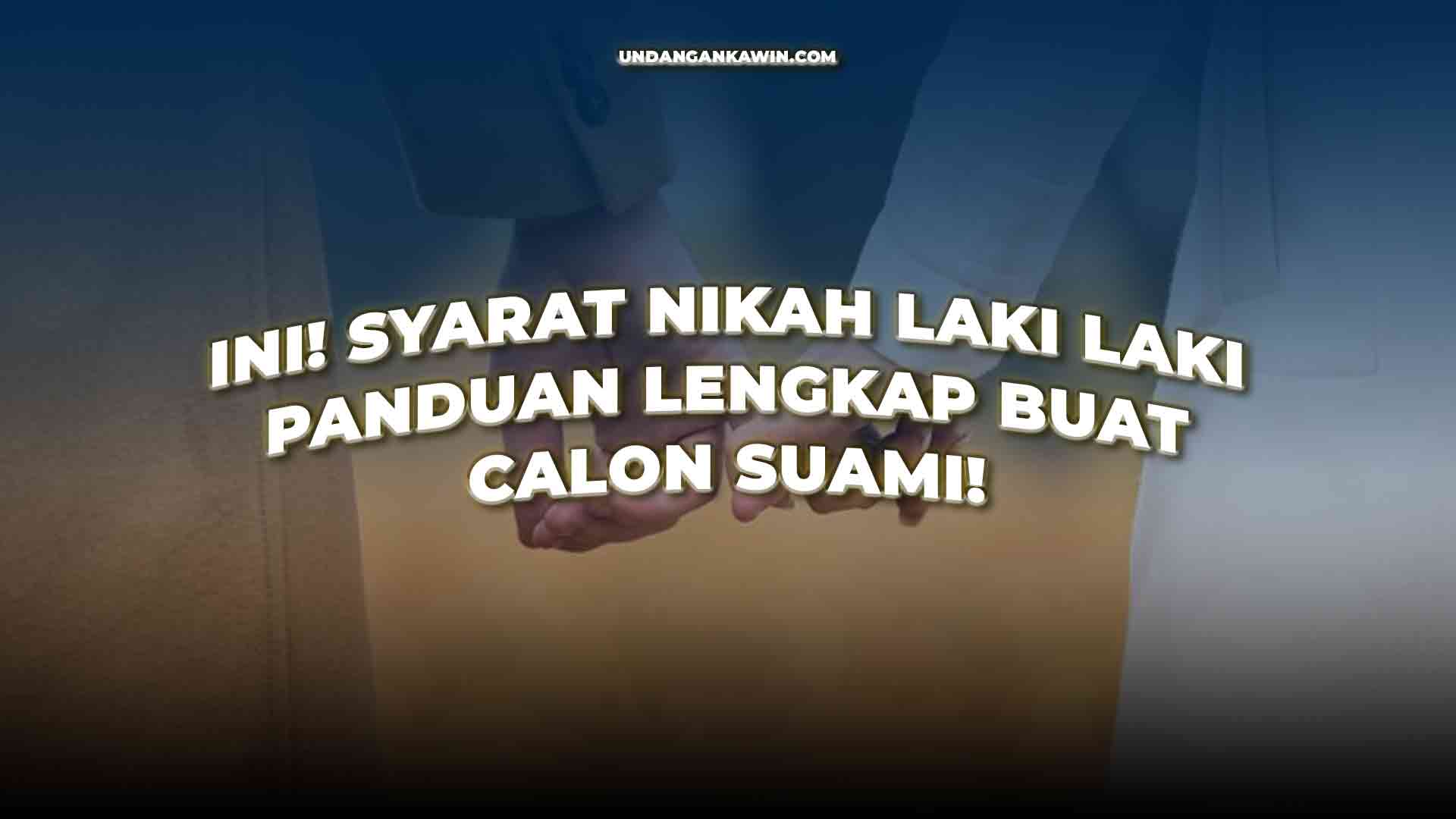 Syarat Nikah Laki Laki