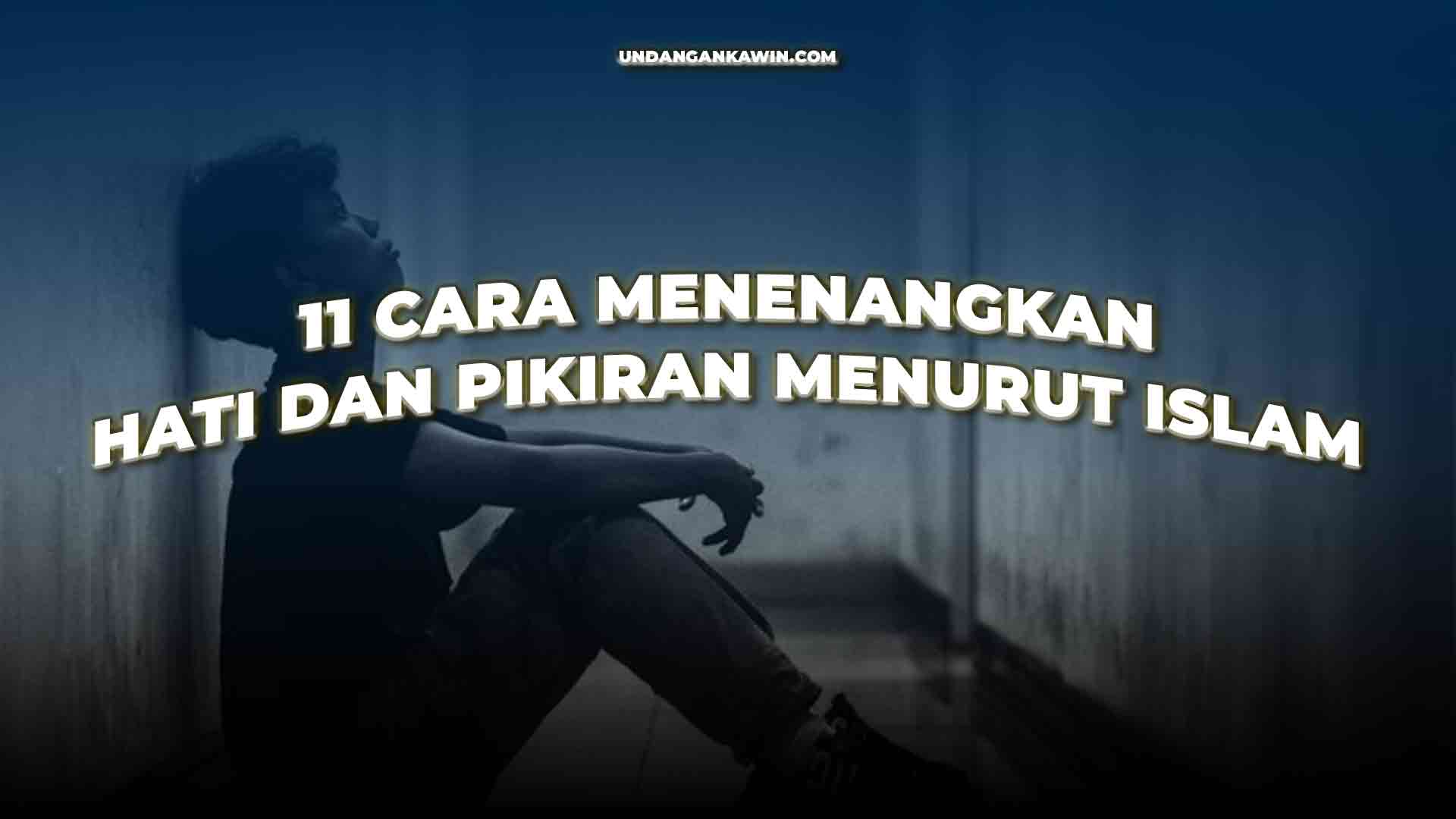 Cara Menenangkan Hati dan Pikiran Menurut Islam