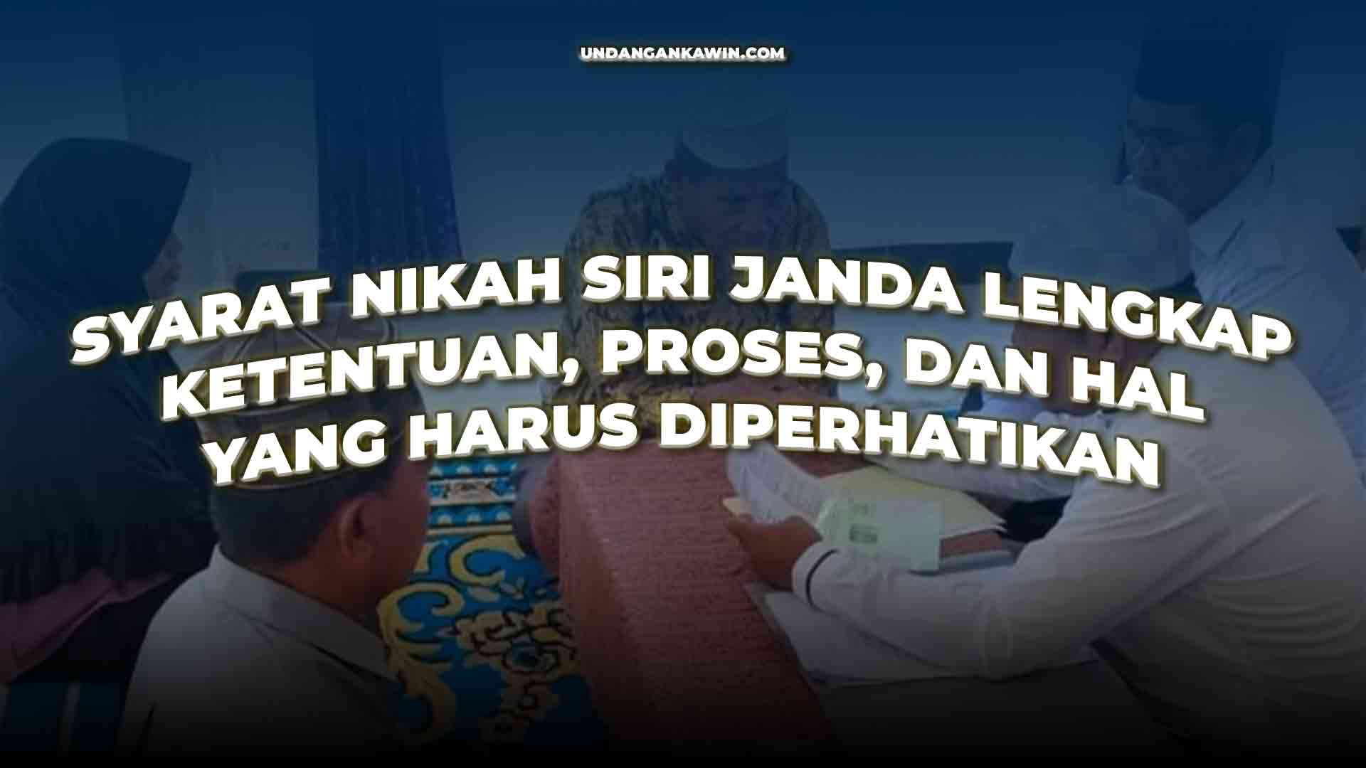 Syarat Nikah Siri Janda