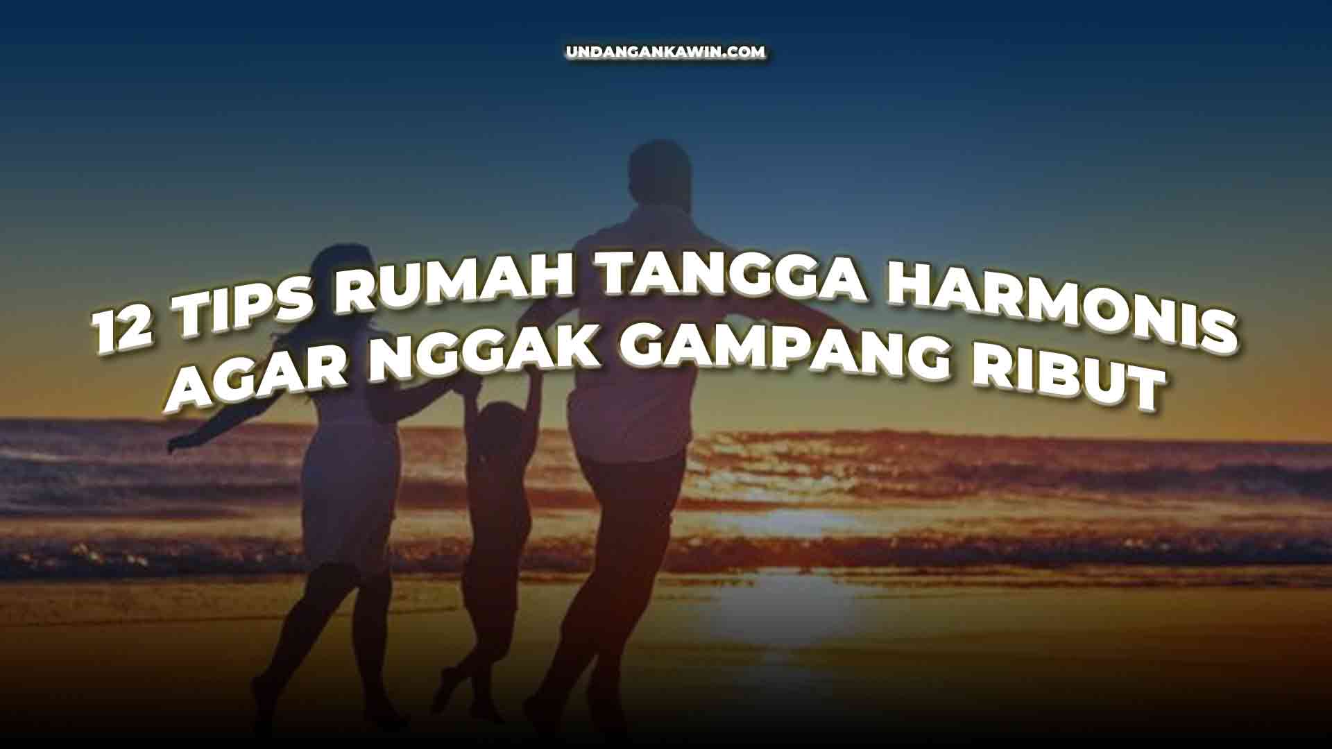 Tips Rumah Tangga Harmonis