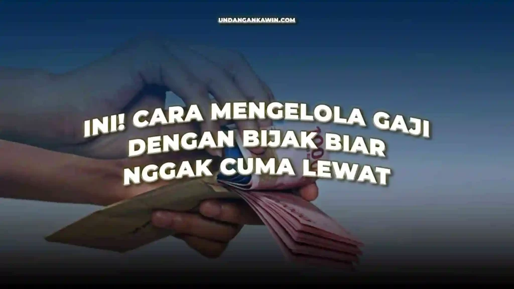 Cara Mengelola Gaji