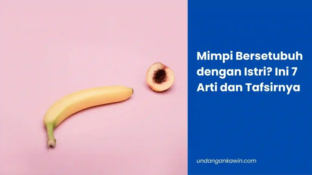 mimpi bersetubuh dengan istri